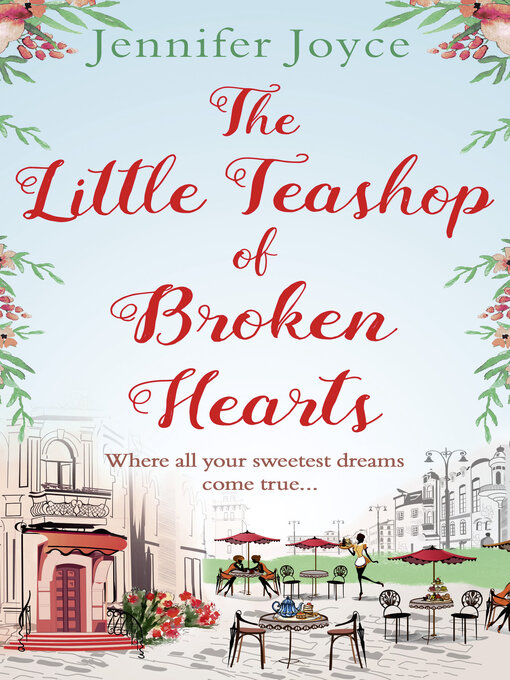 Title details for The Little Teashop of Broken Hearts by Jennifer Joyce - Available